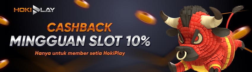 Cashback Slot 10% HokiPlay